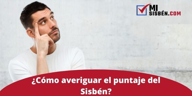 como puedo averiguar mi puntaje del sisben